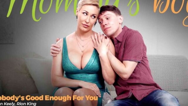 MommysBoy – Ryan Keely Nobodys Good Enough For You