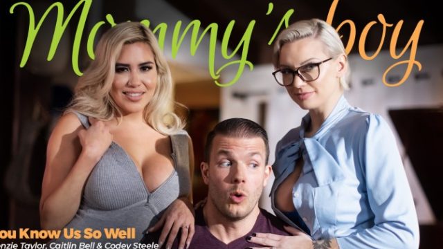 MommysBoy – Kenzie Taylor Caitlin Bell You Know Us So Well