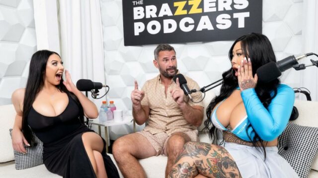 [Brazzers] Angela White Connie Perignon – The Brazzers Podcast Episode 1