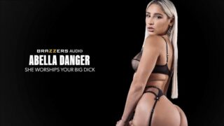 [Brazzers] Abella Danger – She Worships Your Big Dick