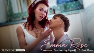 [TransFixed] Emma Rose – Discovering Myself Part 3