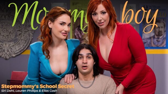 [MommysBoy] Siri Dahl Lauren Phillips – Stepmommys School Secret