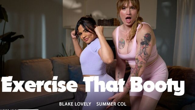 [Transfixed] Exercise That Booty Summer Col Blake Lovely