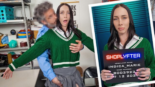 [Shoplyfter] Indica Marie – Case No 8003923 Bratty and Horny